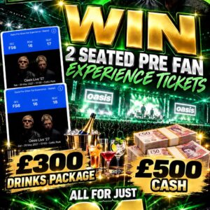 🎸🔥 OASIS LIVE ’27 — CELTIC PARK! 🔥🎸 🎤 WIN 2 SEATED PRE-SHOW FAN EXPERIENCE TICKETS, £300 DRINKS PACKAGE 🍻 & £500 CASH💷