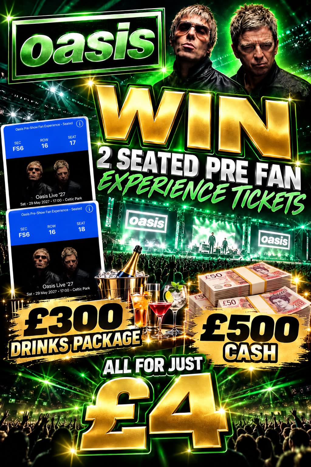🎸🔥 OASIS LIVE ’27 — CELTIC PARK! 🔥🎸 🎤 WIN 2 SEATED PRE-SHOW FAN EXPERIENCE TICKETS, £300 DRINKS PACKAGE 🍻 & £500 CASH💷